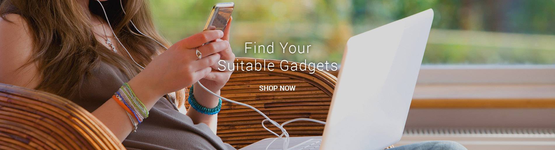 Find Your Suitable Gadgets